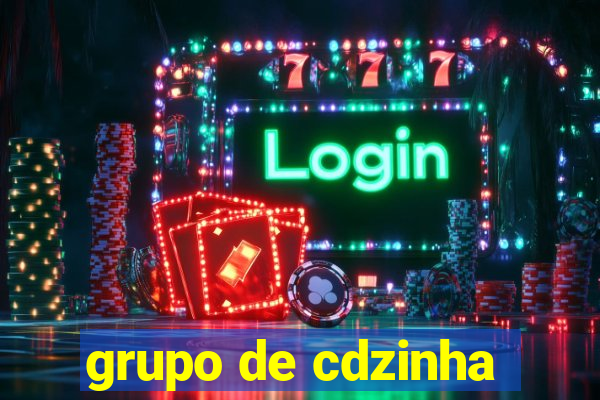 grupo de cdzinha